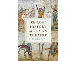 Omslag van The Lost History of Roman Theatre