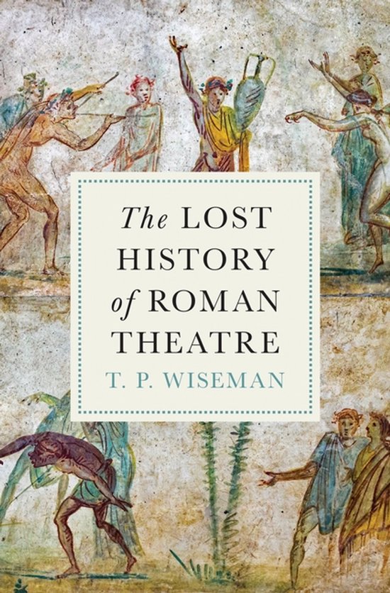 The Lost History of Roman Theatre - cover