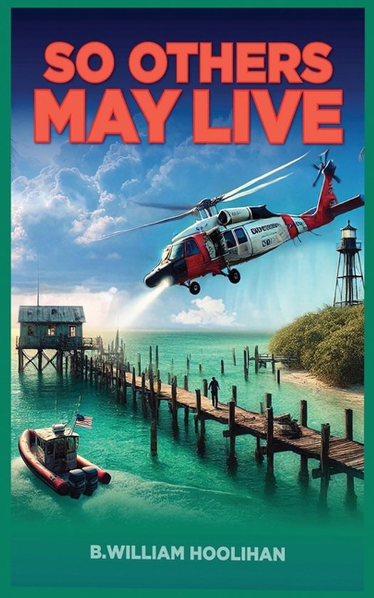 Coastie in the Keys- So Others May Live - cover