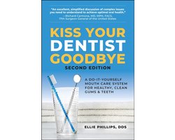Kiss Your Dentist Goodbye, Second Edition