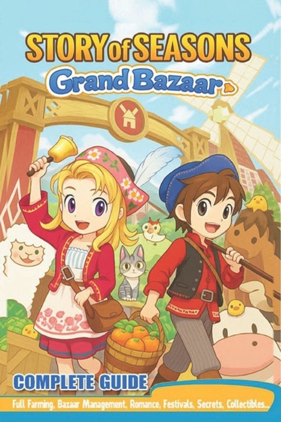 Story of Seasons Grand Bazaar Complete Guide & Walkthrough - cover