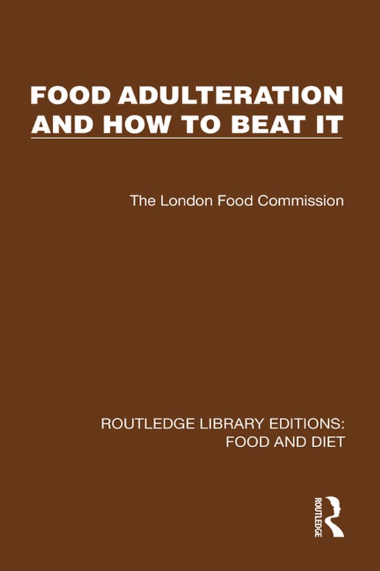 Routledge Library Editions: Food and Diet- Food Adulteration ... - cover