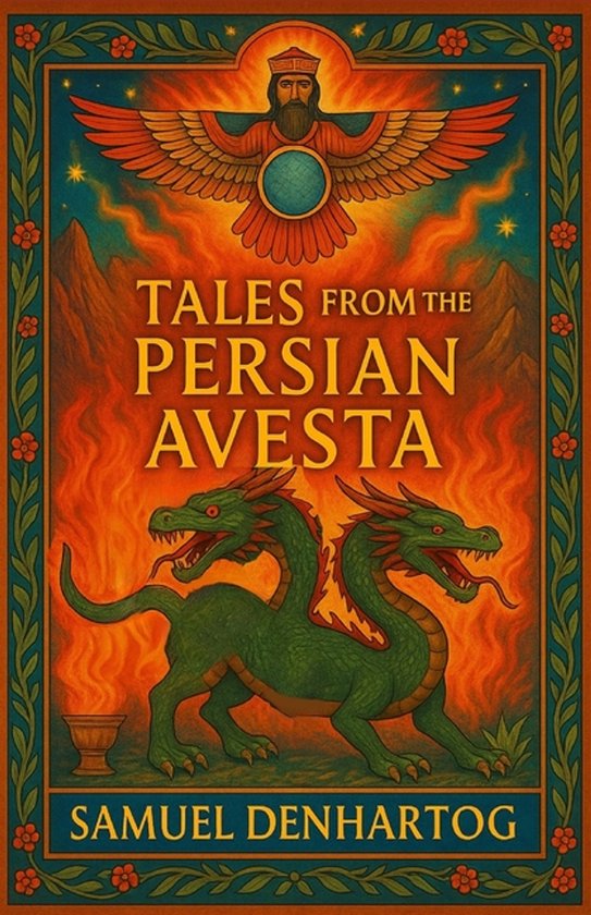 Mythology Anthologies- Tales from the Persian Avesta - cover