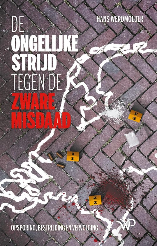 De ongelijke strijd tegen de zware misdaad - cover