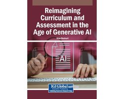Reimagining Curriculum and Assessment in the Age of Generative AI