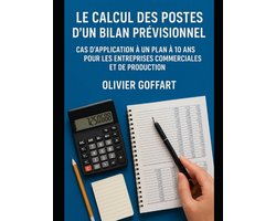 Le Calcul des Postes d'un Bilan Prévisionnel.