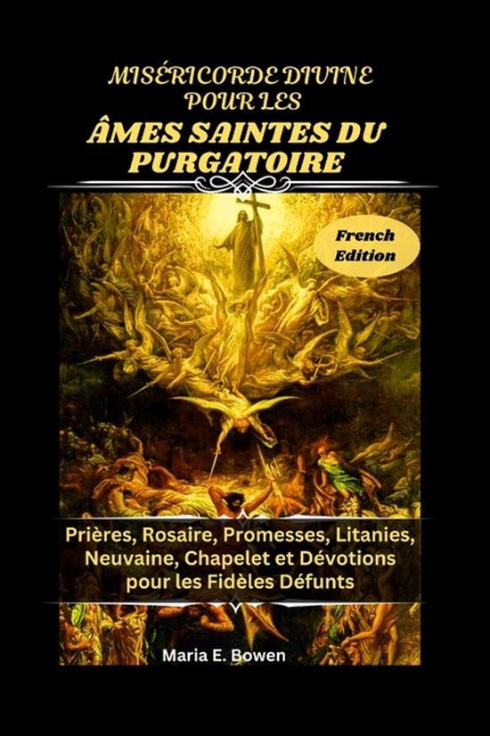 Miséricorde Divine Pour Les Âmes Saintes Du Purgatoire
