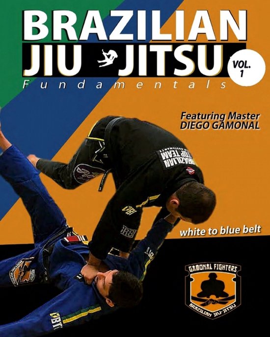 Brazilian Jiu Jitsu Fundamentals White to Blue Belt - cover