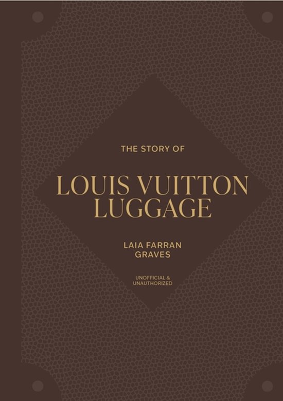 The Story Of Louis Vuitton Luggage - cover