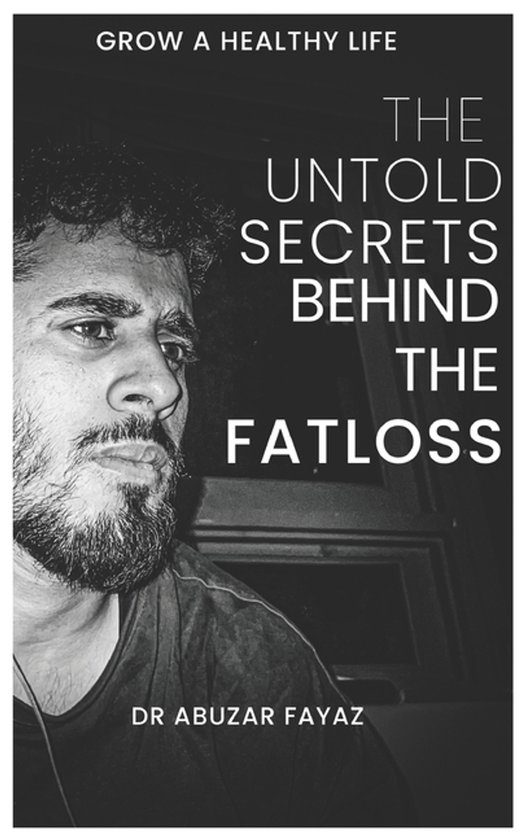 The Untold Secrets Behind the Fatloss - cover