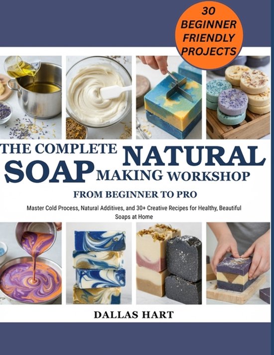The Complete Natural Soap Making Workshop - cover
