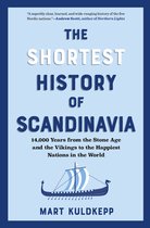 The Shortest History Series-The Shortest History of Scandinavia