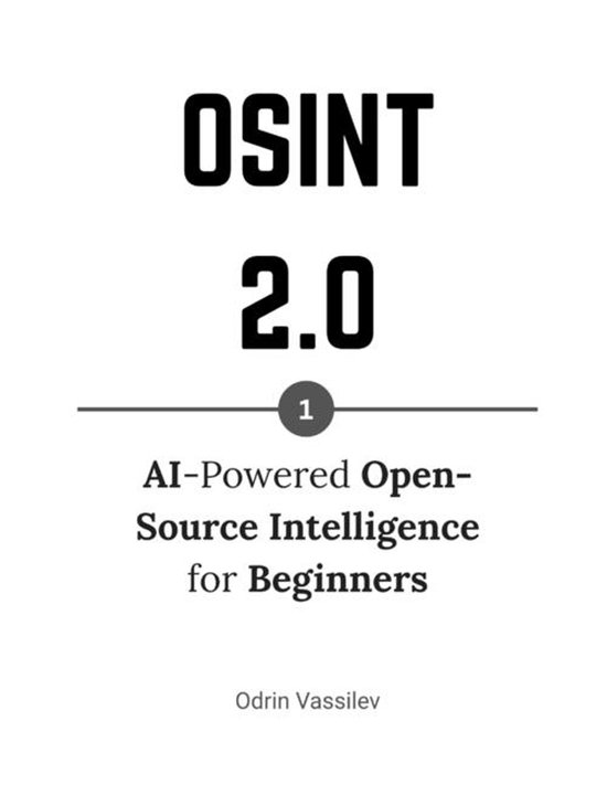 Osint 2.0 - Artificial Intelligence for Open-Source Intellig ... - cover