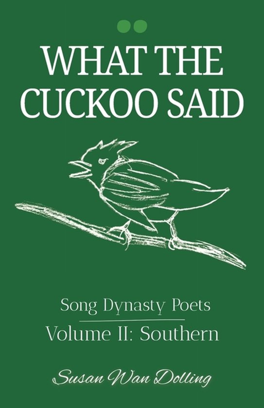 Song Dynasty Poets- What the Cuckoo Said - cover