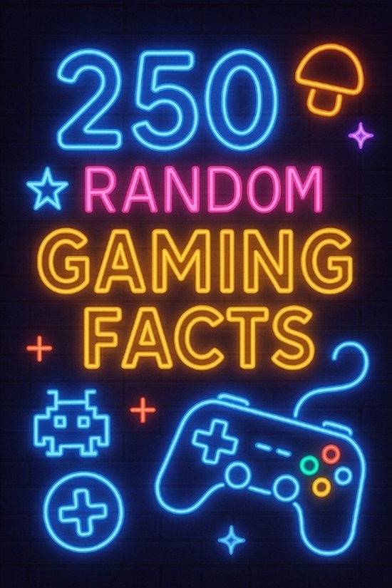 250 Random Facts- 250 Random Gaming Facts - cover