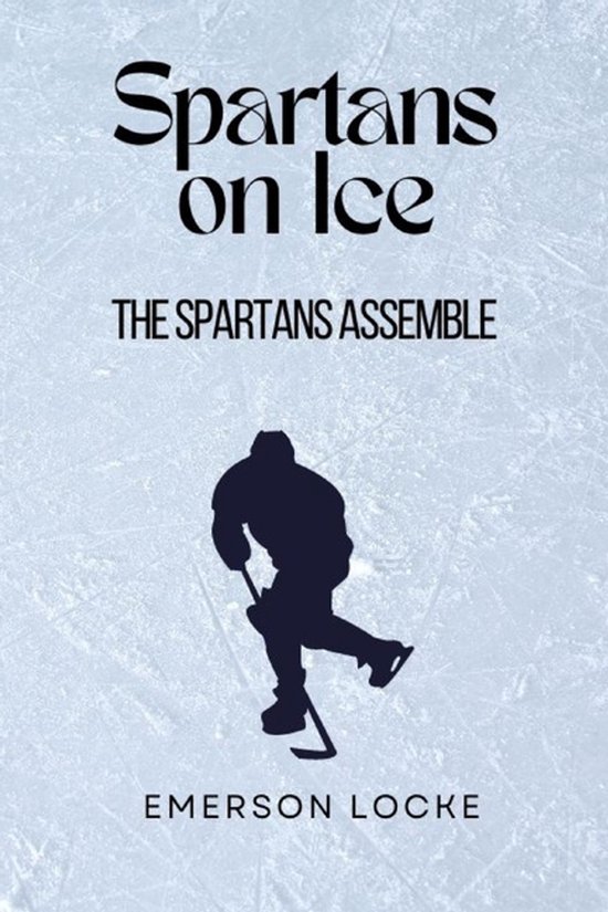 Spartans on Ice-The Spartans Assemble - cover