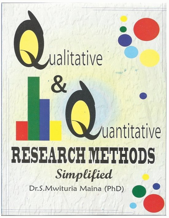 Qualitative and Quantitative Research Methods Simplified ...