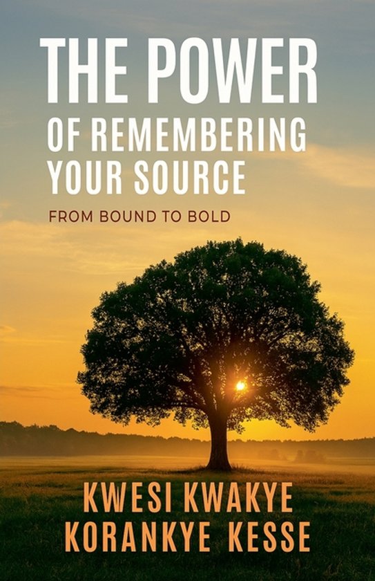 The Power of Remembering Your Source - cover