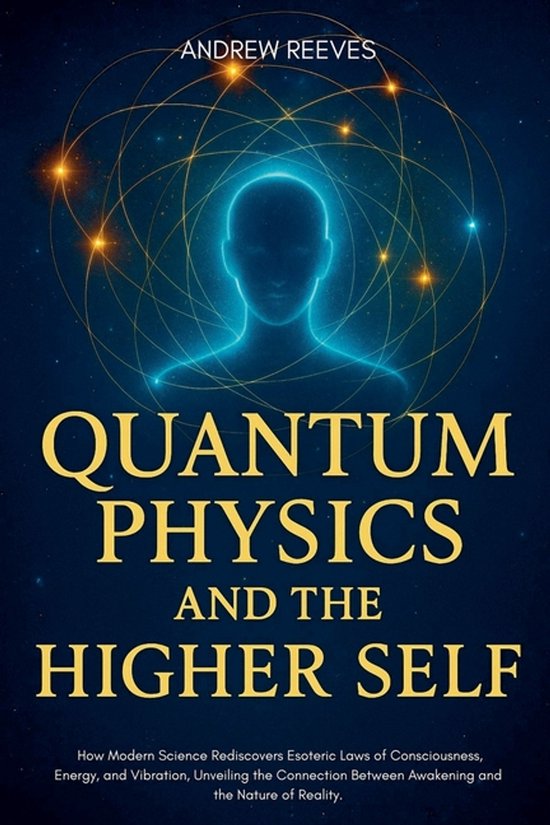 Quantum Physics and the Higher Self - cover