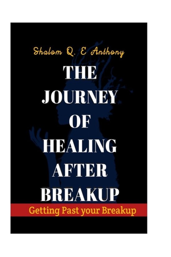 The Journey of Healing after Breakup - cover
