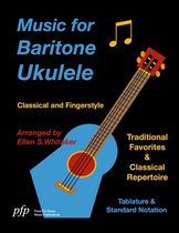 Muziekboek voor baritonukulele: klassiek en fingerstyle, met traditionele favorieten en klassiek repertoire. Met tabulatuur en standaard notatie.