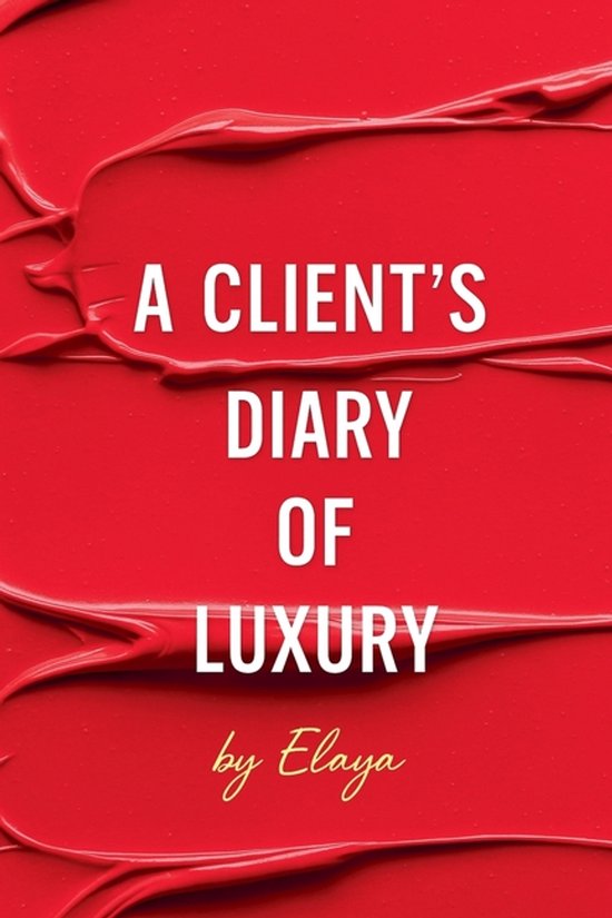 Client's Diary-A Client's Diary of Luxury - cover