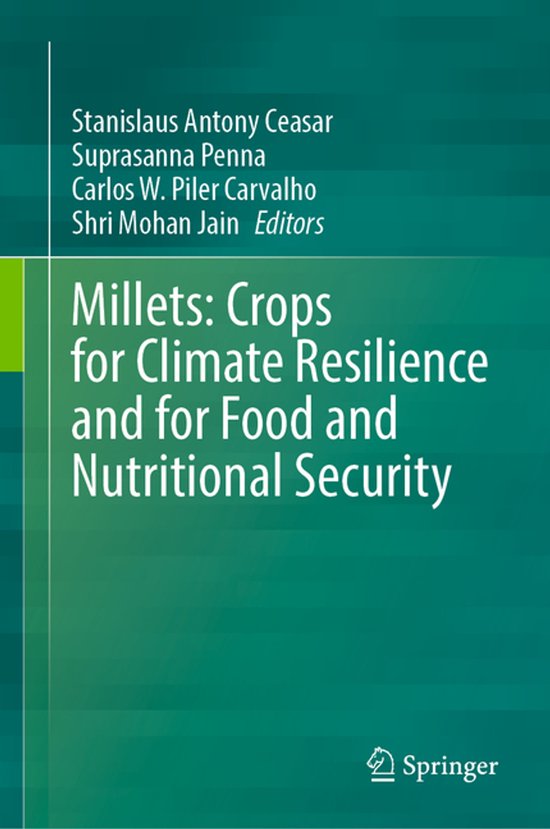 Millets: Crops for Climate Resilience and for Food and Nutri ... - cover
