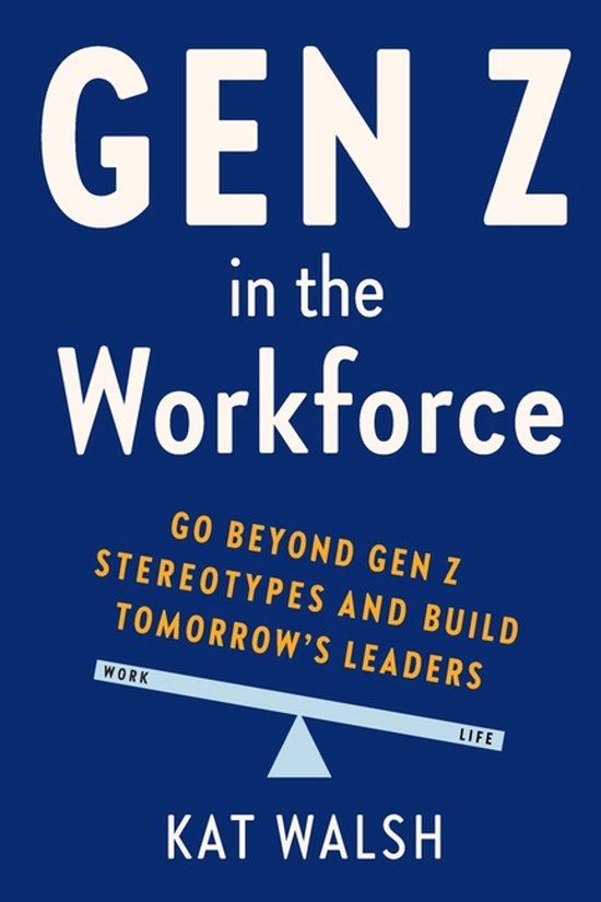 Gen Z in the Workforce