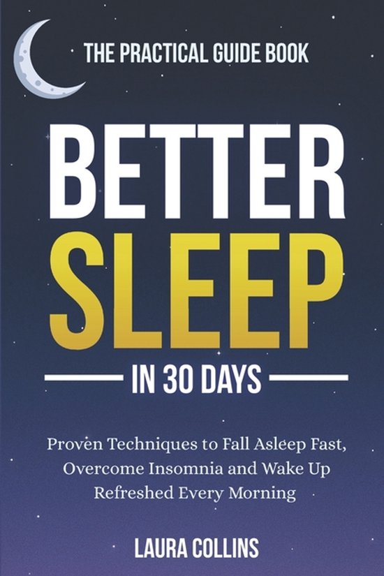 Better Sleep in 30 Days - The Practical Guide Book - cover