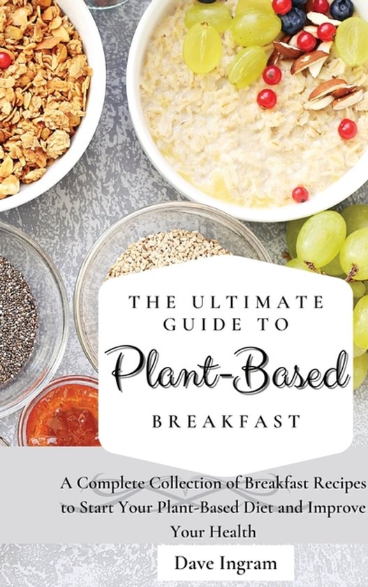 The Ultimate Guide to Plant-Based Breakfast - cover