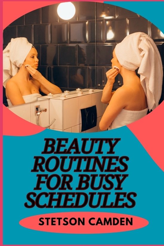 Beauty Routines for Busy Schedules - cover