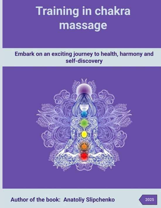 Training in chakra massage. The influence of chakras on vari ... - cover