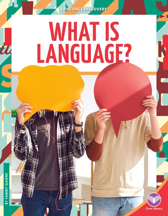 Language Discovery- What Is Language?