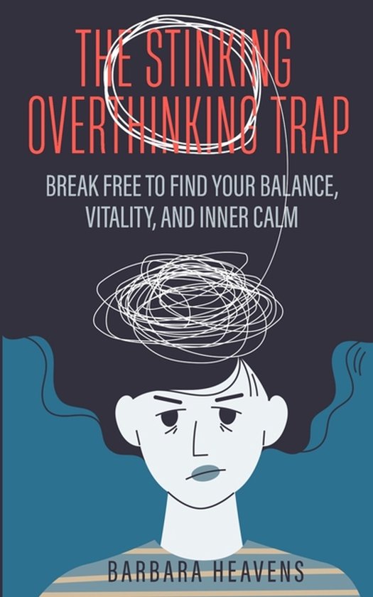 The Stinking Overthinking Trap - cover