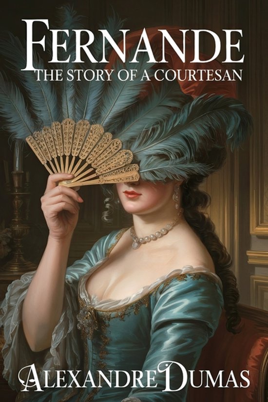 Boekcover: Vrouw met waaier en veren, met de titel "Fernande" en "Alexandre Dumas".
