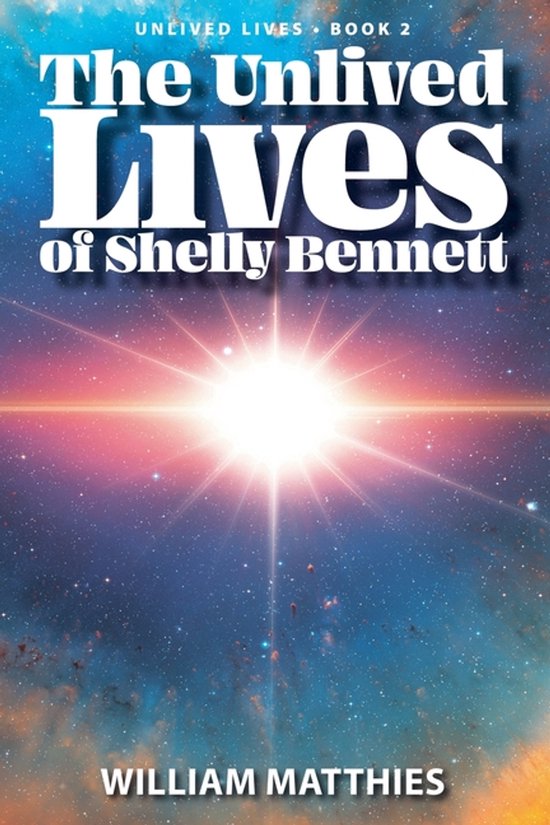 The Unlived Lives-The Unlived Lives of Shelly Bennett - cover