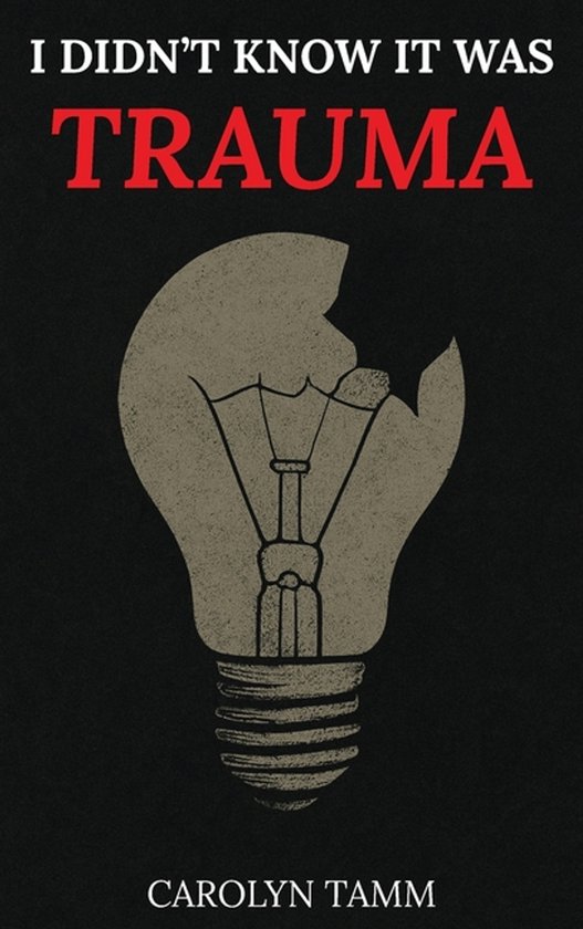 I Didn't Know It Was Trauma - cover