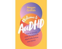 Omslag van Welcome to Audhd: How to Survive (and Thrive) as an Adult with Autism and ADHD