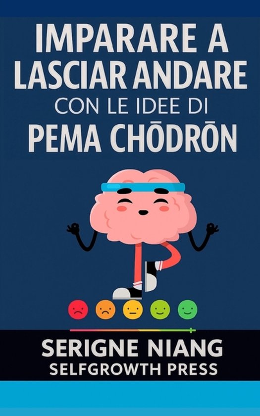 Imparare a lasciar andare con le idee di Pema Chödrön - cover