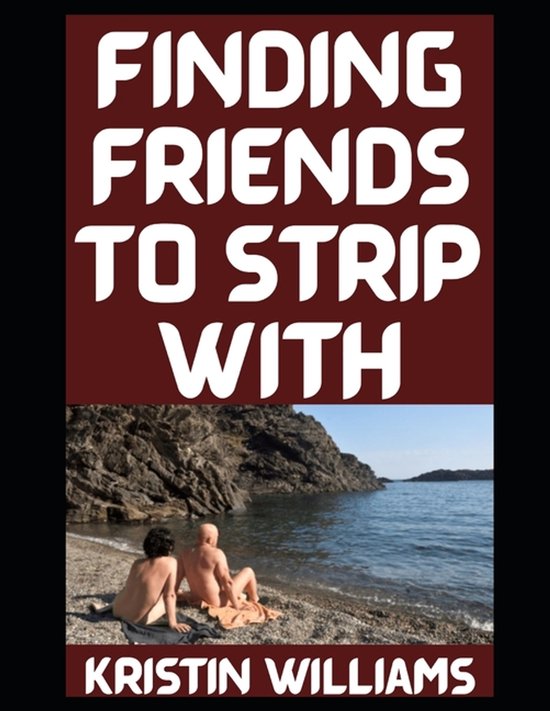 The Naked Rebel- Finding Friends To Strip With - cover