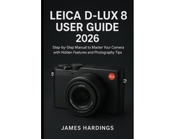 Leica D-Lux 8 User Guide 2026