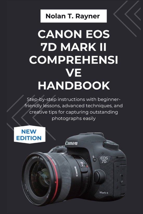 User Manuals for Tech Enthusiasts and Beginners- Canon EOS 7 ... - cover