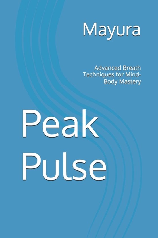 Mayura Breathwork Collection- Peak Pulse - cover