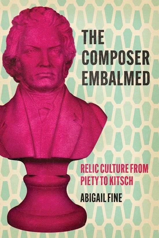 New Material Histories of Music-The Composer Embalmed - cover