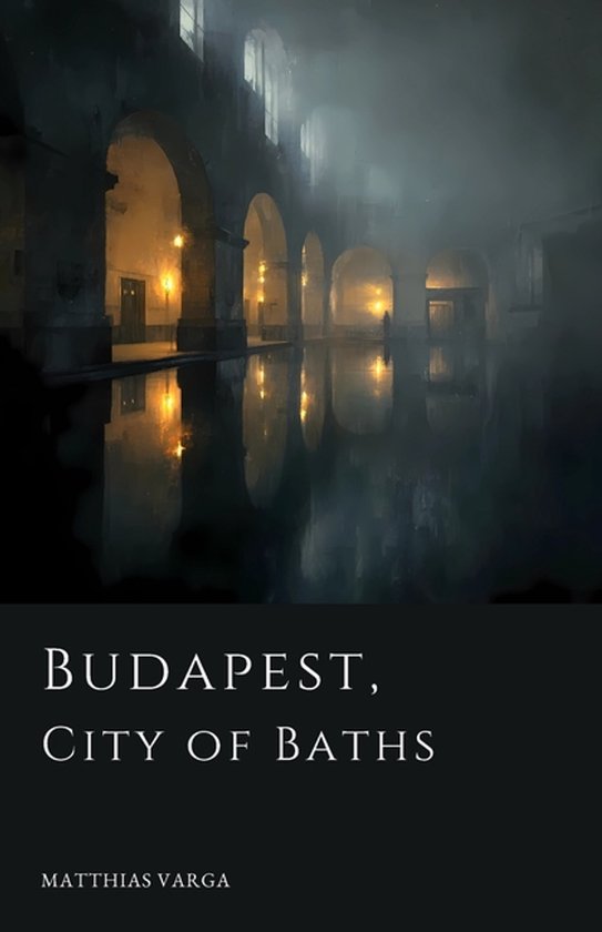 Budapest, City of Baths - cover