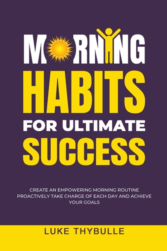 Morning Habits- Morning Habits For Ultimate Success - cover