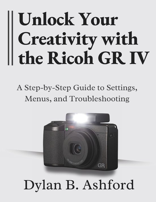 Unlock Your Creativity with the Ricoh GR IV - cover