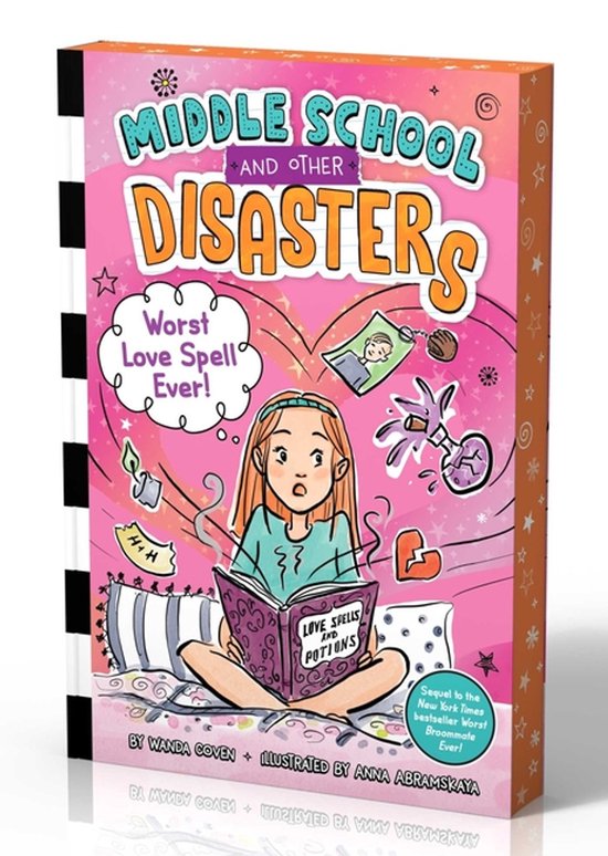 Middle School and Other Disasters- Worst Love Spell Ever!