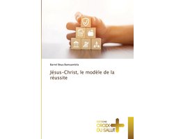 Jésus-Christ, le modèle de la réussite