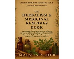Master Herbalist Handbook-The Herbalism & Medicinal Remedies Book
